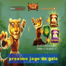 proximo jogo do galo